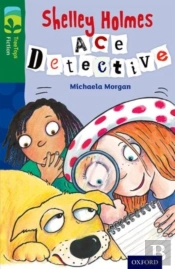 Oxford Reading Tree Treetops Fiction: Level 12 More Pack A: Shelley Holmes Ace Detective