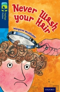 Bertrand.pt - Oxford Reading Tree Treetops Fiction: Level 14 More Pack A: Never Wash Your Hair