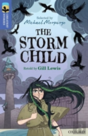 Oxford Reading Tree Treetops Greatest Stories: Oxford Level 17: The Storm Child