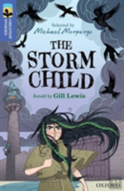 Bertrand.pt - Oxford Reading Tree Treetops Greatest Stories: Oxford Level 17: The Storm Child