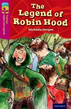 Bertrand.pt - Oxford Reading Tree Treetops Myths And Legends: Level 10: The Legend Of Robin Hood