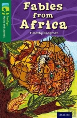Bertrand.pt - Oxford Reading Tree Treetops Myths And Legends: Level 12: Fables From Africa