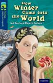 Oxford Reading Tree Treetops Myths And Legends: Level 14: How Winter Came Into The World