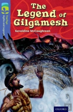 Bertrand.pt - Oxford Reading Tree Treetops Myths And Legends: Level 17: The Legend Of Gilgamesh