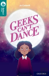 Oxford Reading Tree Treetops Reflect: Oxford Level 16: Geeks Can'T Dance