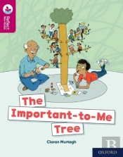 Oxford Reading Tree Treetops Reflect: Oxford Reading Level 10: The Important-To-Me Tree