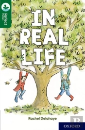 Oxford Reading Tree Treetops Reflect: Oxford Reading Level 12: In Real Life