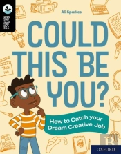 Oxford Reading Tree Treetops Reflect: Oxford Reading Level 20: Could This Be You?