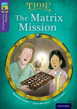 Bertrand.pt - Oxford Reading Tree Treetops Time Chronicles: Level 11: The Matrix Mission