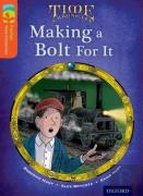 Oxford Reading Tree Treetops Time Chronicles: Level 13: Making A Bolt For It