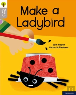 Bertrand.pt - Oxford Reading Tree Word Sparks: Level 1: Make A Ladybird