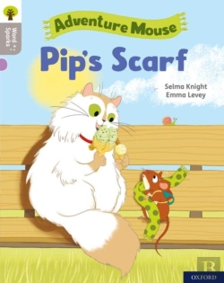 Bertrand.pt - Oxford Reading Tree Word Sparks: Level 1: Pip'S Scarf