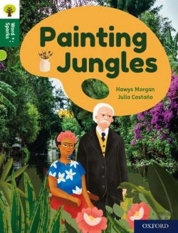 Bertrand.pt - Oxford Reading Tree Word Sparks: Level 12: Painting Jungles