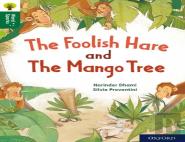 Oxford Reading Tree Word Sparks: Level 12: The Foolish Hare And The Mango Tree