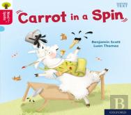 Oxford Reading Tree Word Sparks: Level 4: Carrot In A Spin
