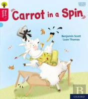 Oxford Reading Tree Word Sparks: Level 4: Carrot In A Spin