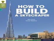 Oxford Reading Tree Word Sparks: Level 7: How To Build A Skyscraper