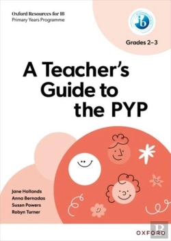 Bertrand.pt - Oxford Resources For Ib: A Teacher'S Guide To The Pyp (Grades 2-3)