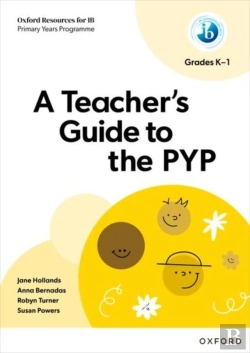 Bertrand.pt - Oxford Resources For Ib: A Teacher'S Guide To The Pyp (Grades K-1)