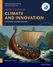 Oxford Resources For Ib Dp History: Climate And Innovation Course Book