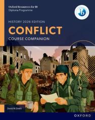Oxford Resources For Ib Dp History: Conflict Course Book