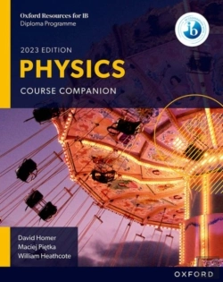 Bertrand.pt - Oxford Resources For Ib Dp Physics: Course Book