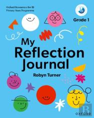 Oxford Resources For Ib Pyp: My Reflection Journal Grade 1