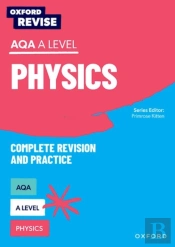 Oxford Revise: Aqa A Level Physics Revision And Exam Practice