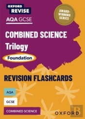 Oxford Revise: Aqa Gcse Combined Science Trilogy Foundation Revision Flashcards