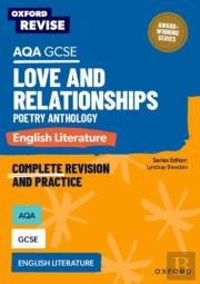 Oxford Revise: Aqa Gcse English Literature: Love And Relationships Poetry Anthology