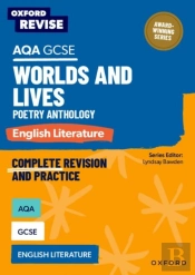 Oxford Revise: Aqa Gcse English Literature: Worlds And Lives Poetry Anthology