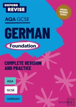 Bertrand.pt - Oxford Revise: Aqa Gcse German Foundation Complete Revision And Practice