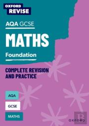 Oxford Revise: Aqa Gcse Mathematics: Foundation Complete Revision And Practice