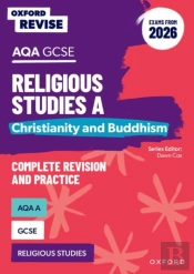 Oxford Revise: Aqa Gcse Religious Studies A: Christianity And Buddhism (Exams From 2026)