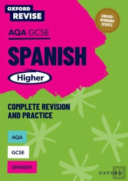 Bertrand.pt - Oxford Revise: Aqa Gcse Spanish Higher Complete Revision And Practice