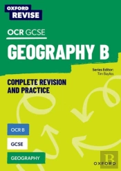 Oxford Revise: Cambridge Ocr B Gcse Geography Complete Revision And Practice