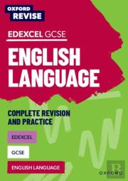 Oxford Revise: Edexcel Gcse English Language Complete Revision And Practice