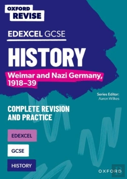 Bertrand.pt - Oxford Revise: Edexcel Gcse History: Weimar And Nazi Germany, 1918-39 Complete Revision And Practice