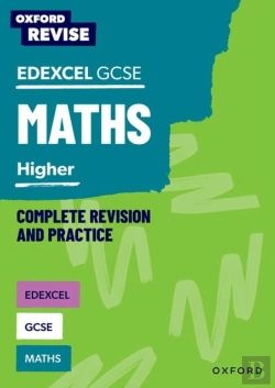 Bertrand.pt - Oxford Revise: Edexcel Gcse Mathematics: Higher Complete Revision And Practice