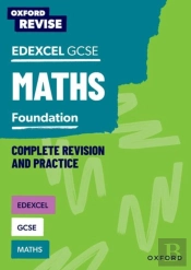 Oxford Revise: Edexcel Gcse Maths Foundation Complete Revision And Practice