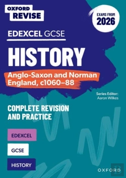 Bertrand.pt - Oxford Revise: Gcse Edexcel History: Anglo-Saxon And Norman England, C1060-88 Complete Revision And Practice (Exams From 2026)
