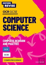 Oxford Revise: Ocr Gcse Computer Science Complete Revision And Practice