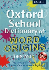Oxford School Dictionary Of Word Origins
