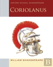 Oxford School Shakespeare: Coriolanus