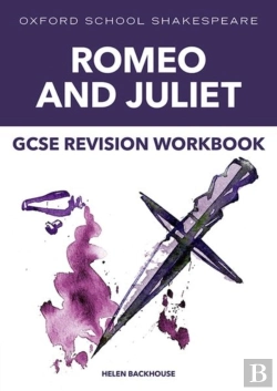 Bertrand.pt - Oxford School Shakespeare: Gcse: Gcse Romeo & Juliet Revision Workbook