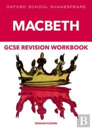 Oxford School Shakespeare Gcse Macbeth Revision Workbook