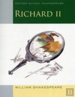 Bertrand.pt - Oxford School Shakespeare: Richard Ii