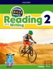 Oxford Skills World: Level 2: Reading With Writing Student Book / Workbook