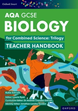 Bertrand.pt - Oxford Smart Aqa Gcse Sciences: Biology For Combined Science (Trilogy) Teacher Handbook