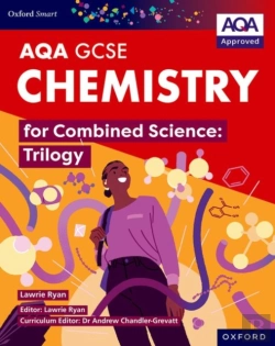 Bertrand.pt - Oxford Smart Aqa Gcse Sciences: Chemistry For Combined Science (Trilogy) Student Book